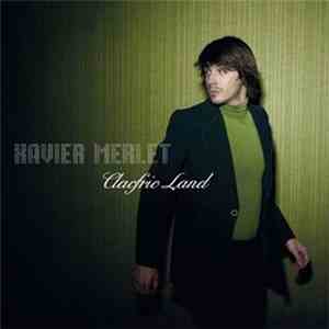 Xavier Merlet - Clacfric Land album