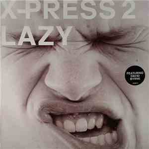 X-Press 2 Featuring David Byrne - Lazy album