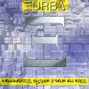 Xurba - Xurbatronics System 1 Drum And Bass album