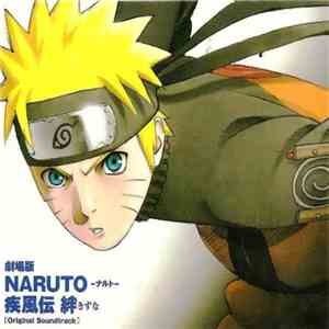 Yaiba, Yasuharu Takanashi - 劇場版Naruto -ナルト- 疾風伝 絆 Original Soundtrack album