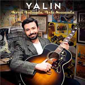 Yalın - Keyfi Yolunda Aşkı Sonunda album
