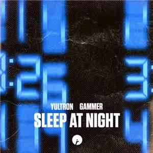 Yultron & Gammer - Sleep At Night album
