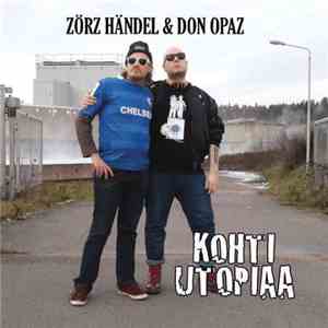 Zörz Händel & Don Opaz - Kohti Utopiaa album
