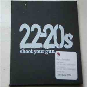 22-20s - Shoot Your Gun album