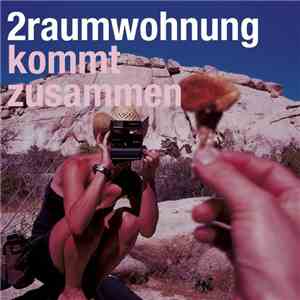 2raumwohnung - Kommt Zusammen album