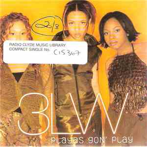 3LW - Playas Gon' Play album