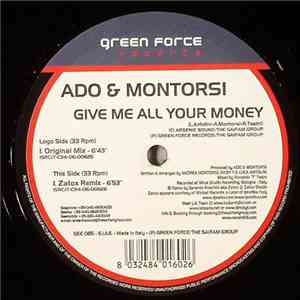 Ado & Montorsi - Give Me All Your Money album