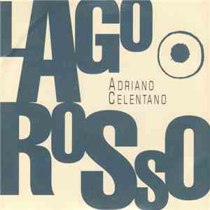 Adriano Celentano - Lago Rosso album