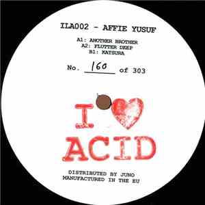 Affie Yusuf - I Love Acid 002 album
