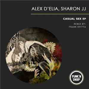 Alex D'Elia, Sharon JJ - Casual Sex EP album