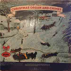 Alexander Goodrich - Christmas Organ And Chimes album