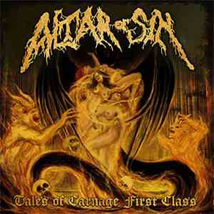 Altar Of Sin - Tales Of Carnage First Class album