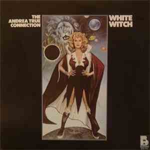Andrea True Connection - White Witch album