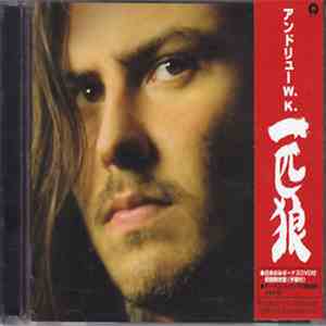 Andrew W.K. = アンドリューW.K. - The Wolf = 一匹狼 album