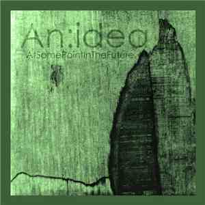 An:idea - At Some Point In The Future album