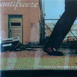 Antifreeze - The Search For Something More album