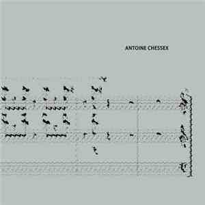 Antoine Chessex - Selected Chamber Music Works 2009-2013 album