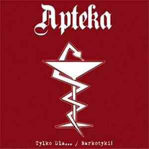 Apteka - Tylko Dla... / Narkotyki album