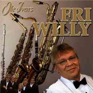 Arne Willy Foss / Ole Ivars - Fri Willy album