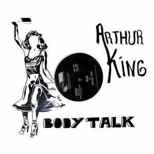 Arthur King - Body Talk / Fear album