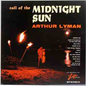 Arthur Lyman - Call Of The Midnight Sun album