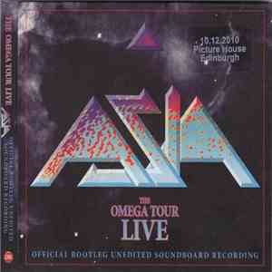 Asia  - The Omega Tour Live - Live At The Picture House, Edinburgh 10.12.2010 album