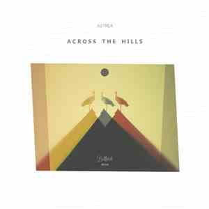 Astrea - Across The Hills album