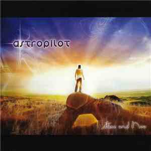 Astropilot - Here And Now album