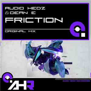Audio Hedz & Dean E - Friction album