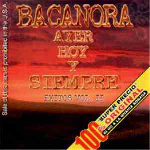 Bacanora - Ayer, Hoy Y Siempre, Exitos Vol II album
