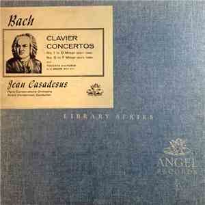 Bach - Jean Casadesus, Paris Conservatoire Orchestra, André Vandernoot - Clavier Concertos album
