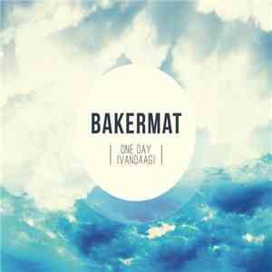 Bakermat - One Day (Vandaag) album
