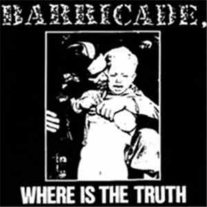 Barricade  - Where Is The Truth album
