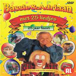 Bassie & Adriaan - Met 25 Liedjes - 25 Jaar Feest album
