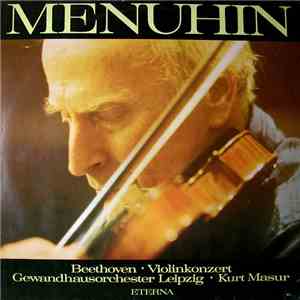 Beethoven - Menuhin, Gewandhausorchester Leipzig, Kurt Masur - Violinkonzert album