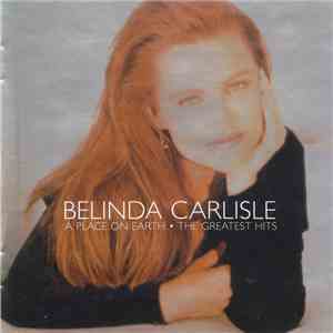 Belinda Carlisle - A Place On Earth (The Greatest Hits) album
