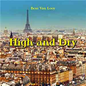 Bent Van Looy - High And Dry album