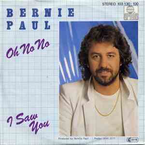 Bernie Paul - Oh No No / I Saw You album