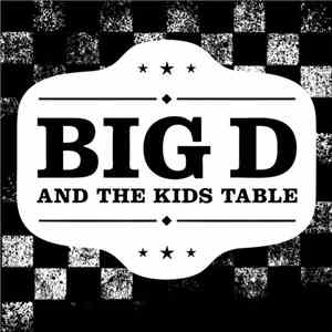 Big D And The Kids Table - Lash Out / Not Our Fault album
