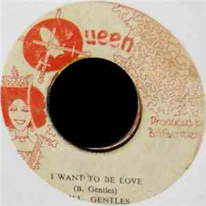 Bill Gentles - I Want To Be Love / Funky Reggae album