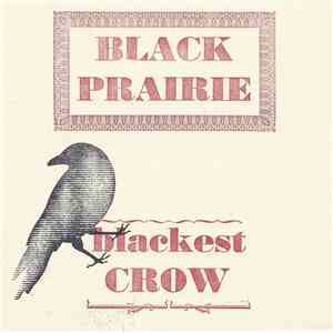 Black Prairie - Blackest Crow album