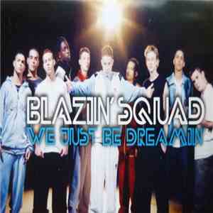 Blazin' Squad - We Just Be Dreamin' album
