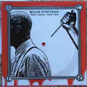 Bleach Everything - Nazi Punch, Fuck Yes album