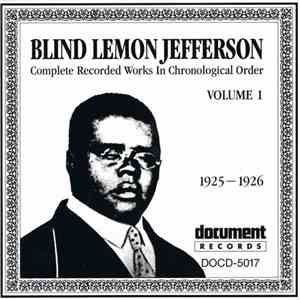 Blind Lemon Jefferson - Complete Recorded Works In Chronological Order: Volume 1 (1925-1926) album