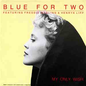 Blue For Two - My Only Wish album