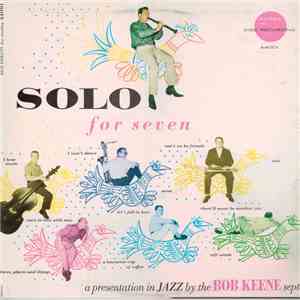 Bob Keene Septet - Solo For Seven album