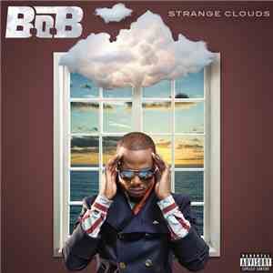 B.O.B - Strange Clouds album