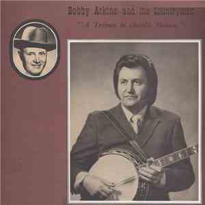 Bobby Atkins And The Countrymen - A Tribute To Charlie Monroe album