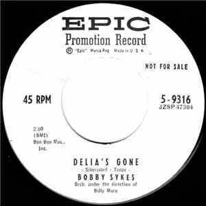 Bobby Sykes - Delia's Gone / How's The World Treating You? album