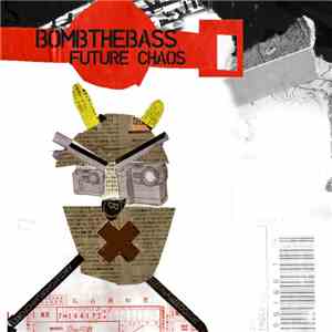 Bomb The Bass - Future Chaos album